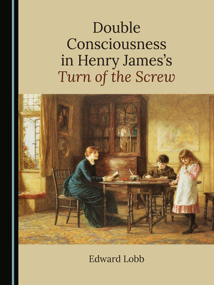 cover image of Double Consciousness in Henry James's Turn of the Screw